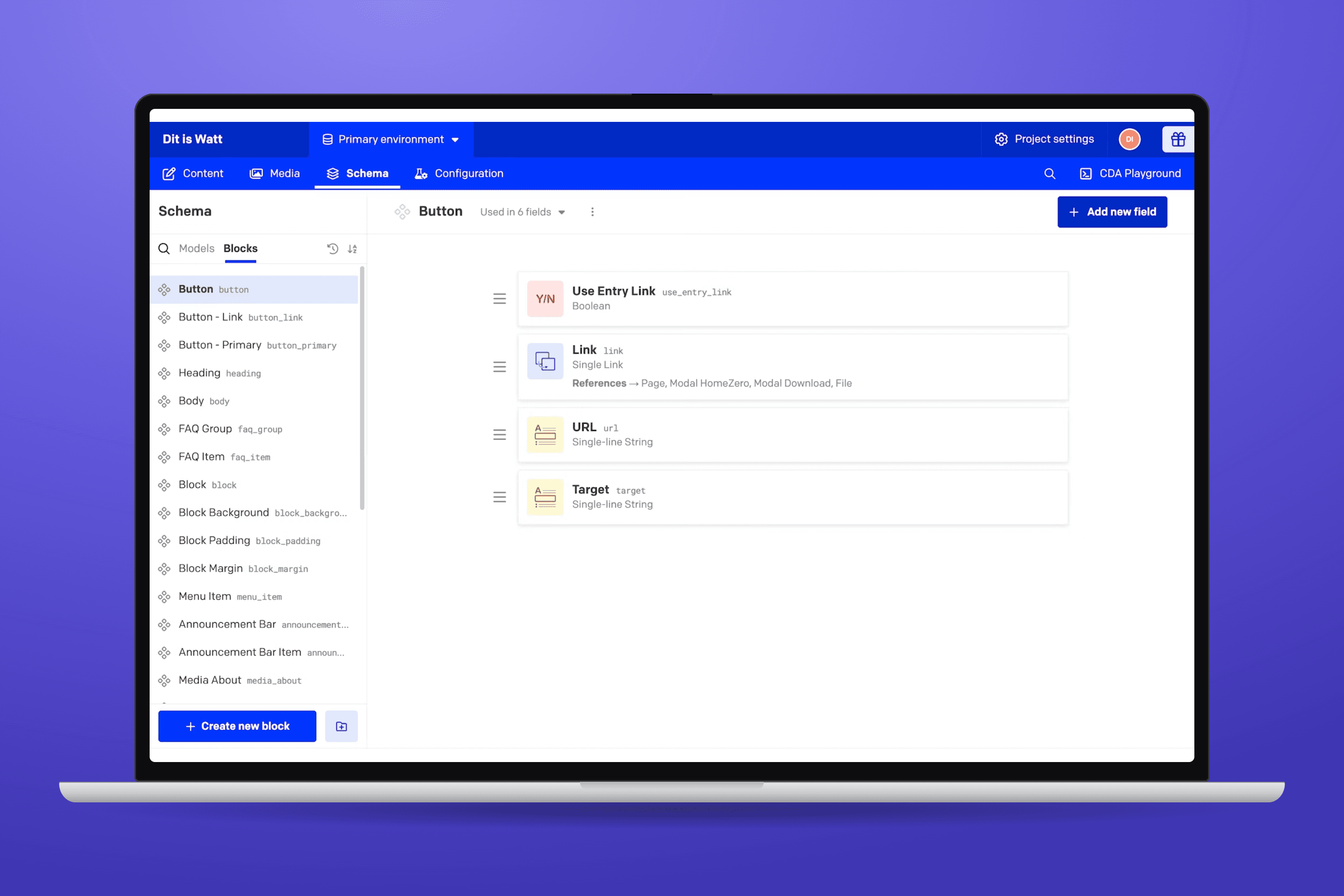 Dit is Watt — Blokken kiezen, geen layouts ontwerpen Het DatoCMS-schema van Dit is Watt met de herbruikbare blokken, zoals Button, Heading en FAQ Group, op een MacBook